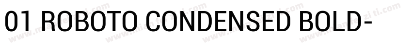 01 ROBOTO CONDENSED BOLD字体转换